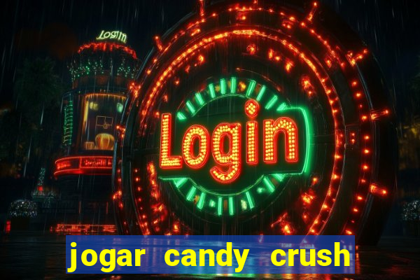 jogar candy crush saga no facebook